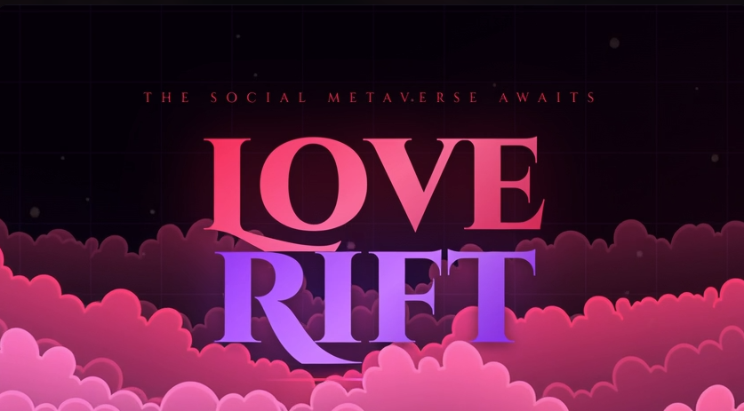 Love Rift — The Social Metaverse Awaits